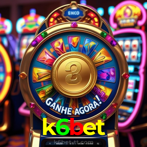 k6bet：Sinta a emoção do cassino! Aposte agora e ganhe prêmios reais!