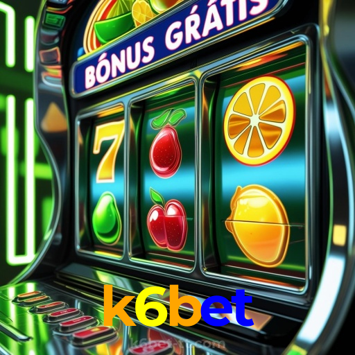 k6bet：Apostas ao vivo no futebol e grandes prêmios em slots te esperam!