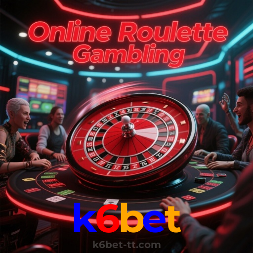 k6bet：Jogue nas roletas e veja grandes prêmios surgirem para você!