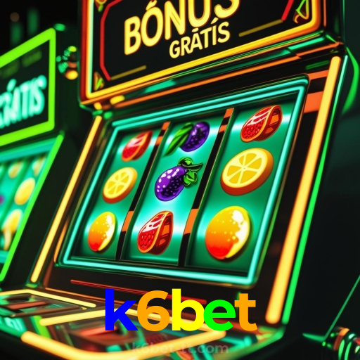 k6bet：As melhores oportunidades estão aqui! Aposte nas slots e ganhe prêmios fantásticos!